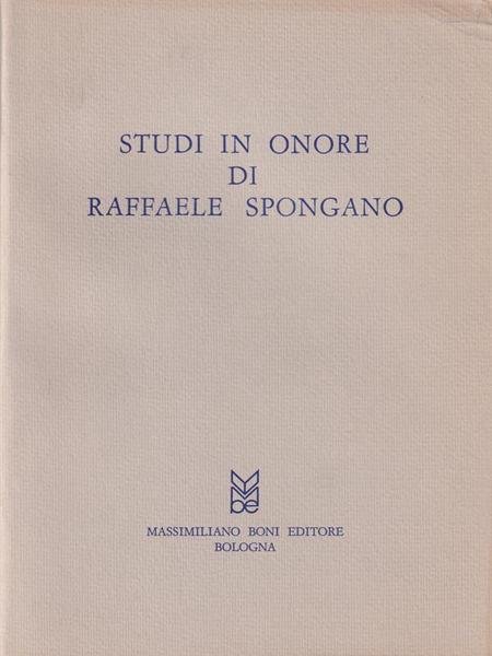 Studi in onore di Raffaele Spongano