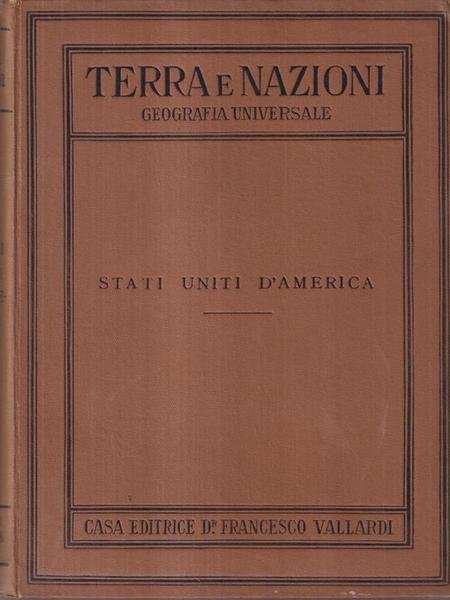Terra e nazioni. Stati Uniti d'America