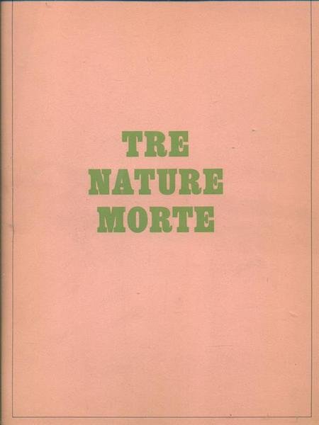Tre nature morte - Casorati Menzio Paulucci