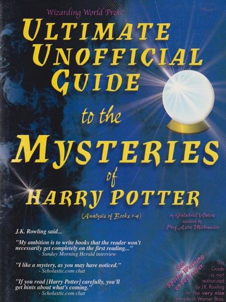 Ultimate Unofficial Guide To The Mysteries Of Harry Potter 1-4