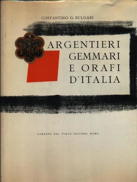 Argentieri Gemmari E Orafi D'Italia vol. 3