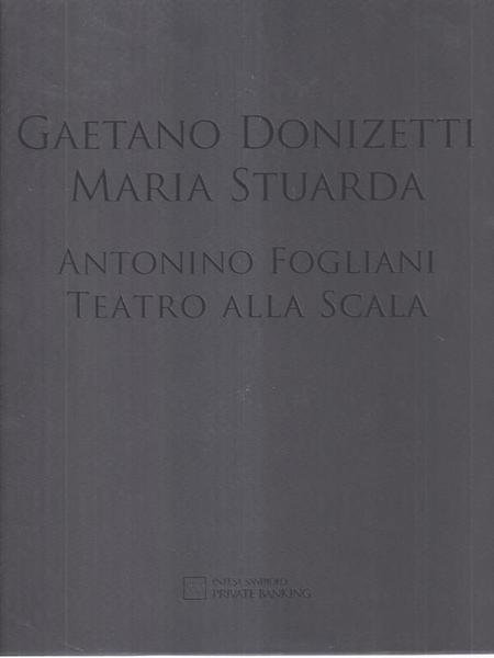 Gaetano Donizetti. Maria Stuarda