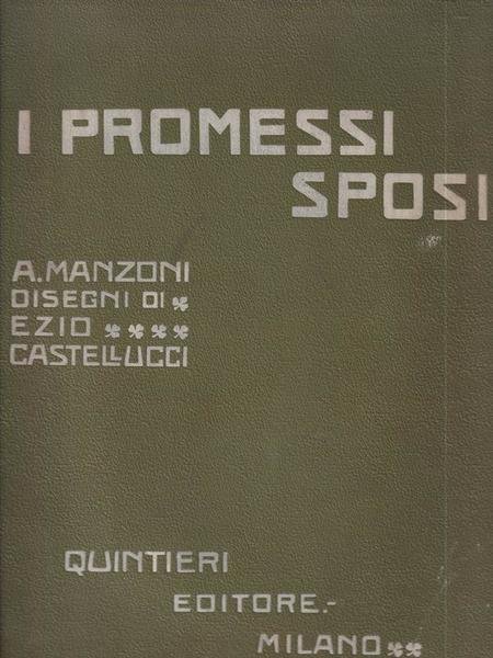 I promessi sposi. Con illustrazioni di Ezio Castellucci