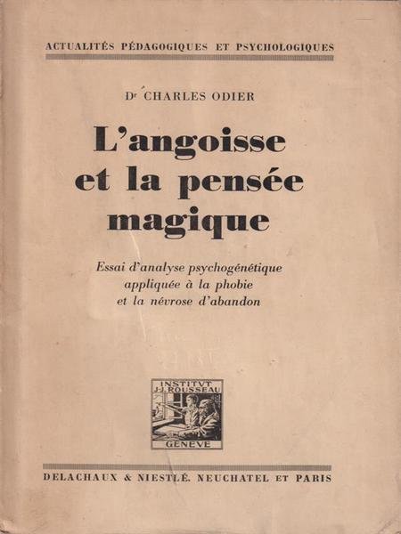 L'angoisse et la pensee magique