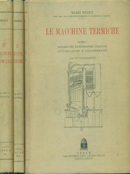 Le macchine termiche. 3 Volumi. Prima edizione
