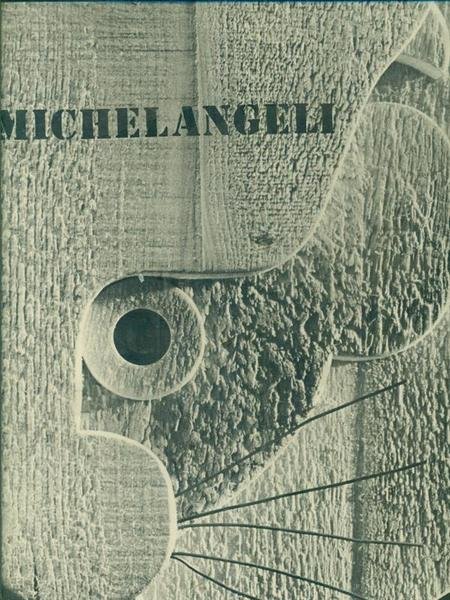 Michelangeli Gualverio. Prima edizione