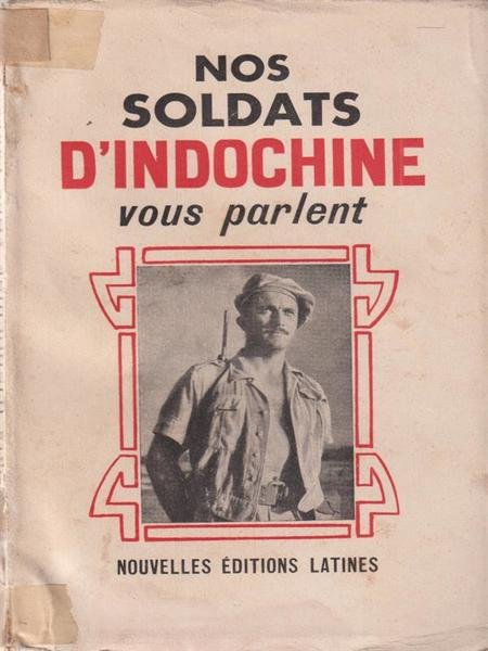 Nos soldats d'indochine vous parlent