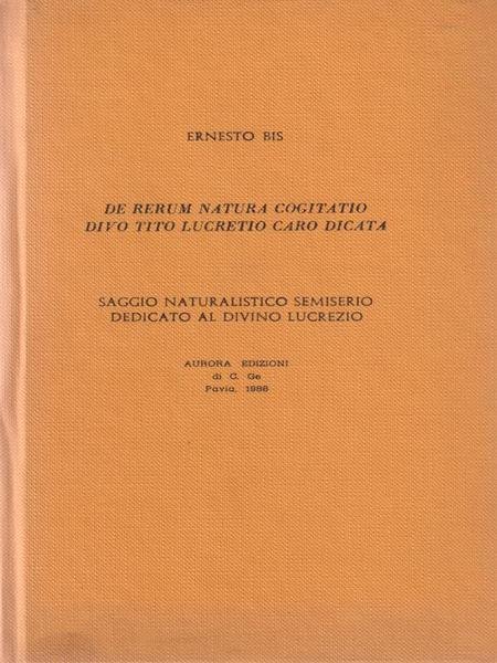 Saggio naturalistico semiserio dedicato al divino Lucrezio