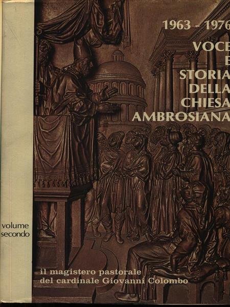 1963-1976. Voce e storia della chiesa ambrosiana 2vv