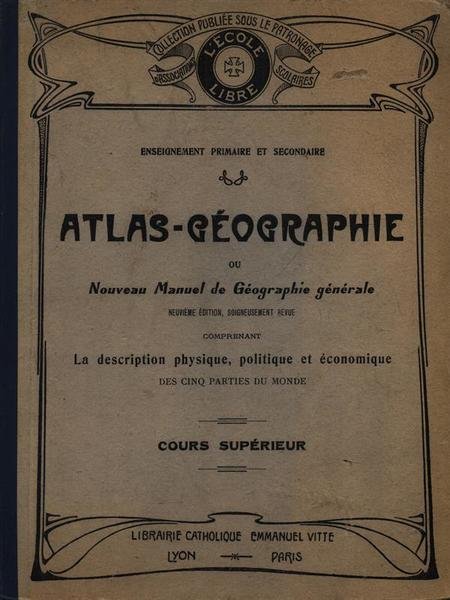 Atlas-Geographie ou Nouveau Manuel de Géographie général
