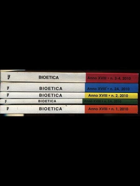 Bioetica. Rivista interdisciplinare. Anno 2010. 5 uscite