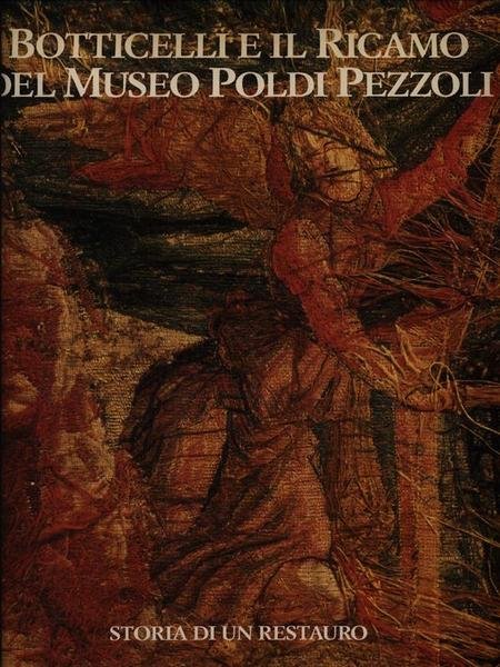 Botticelli e il ricamo del museo Poldi Pezzoli. Storia di …