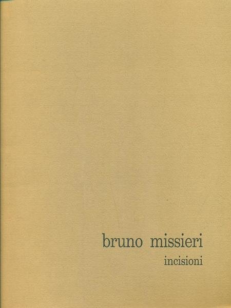 Bruno Missieri. Incisioni dal 1968 al 1980