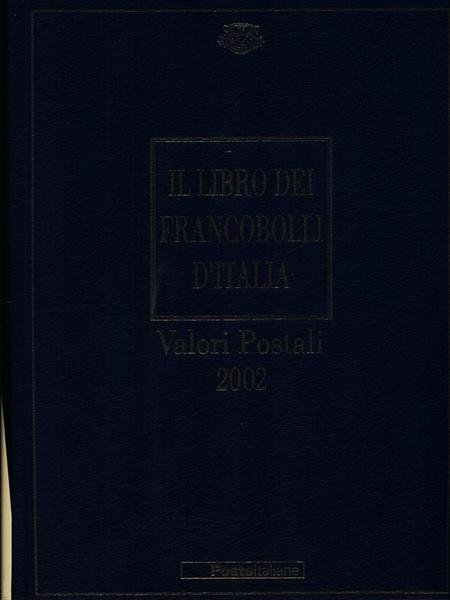 Il libro dei francobolli d'Italia Valori postali 2002
