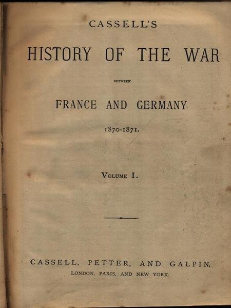 Cassell's History of the War Between France and Germany 1870 …