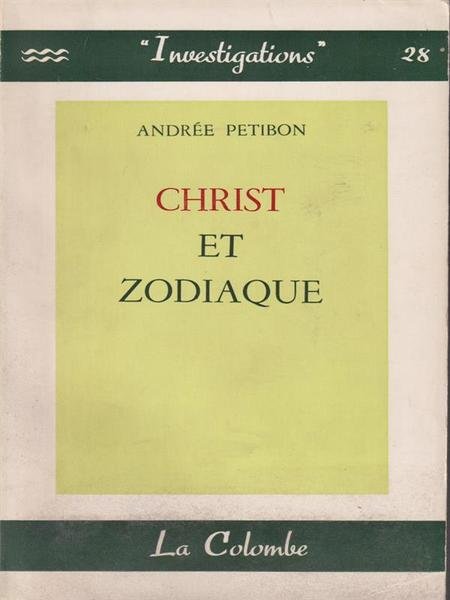 Christ et Zodiaque. Face a la loi des cycles