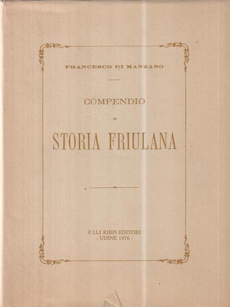 Compendio di storia friulana