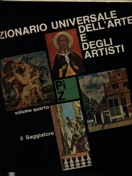 Dizionario universale dell'arte e degli artisti. 4 Voll.