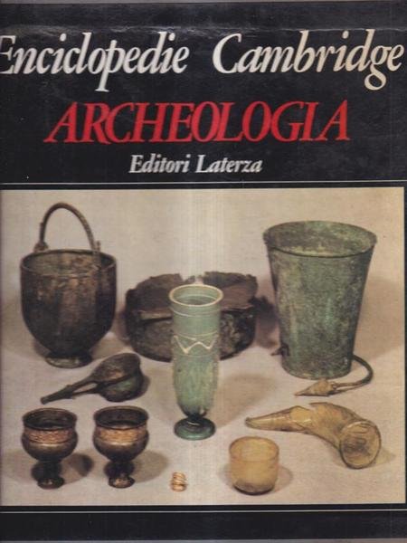 Enciclopedie Cambridge. Archeologia