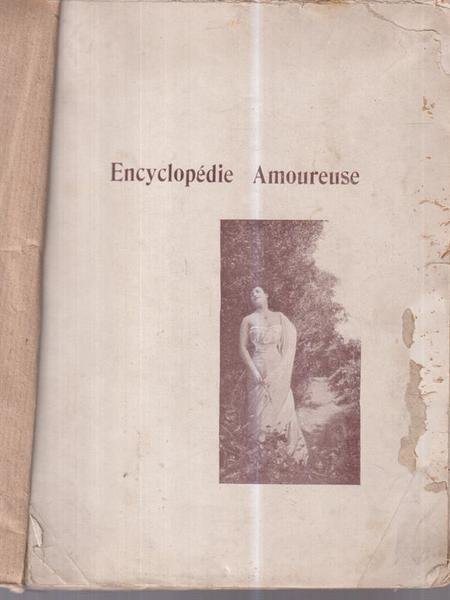Encyclopedie Amoureuse. Con 133 illustrazioni