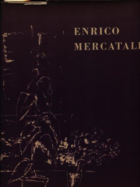 Enrico Mercatali. Disegni e poesie