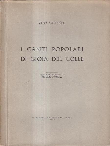 I canti popolari di Gioia del Colle. Prima edizione