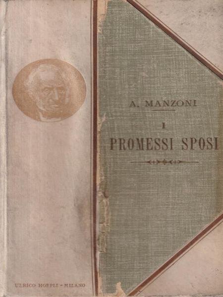 I Promessi Sposi. Storia Milanese del Secolo XVII
