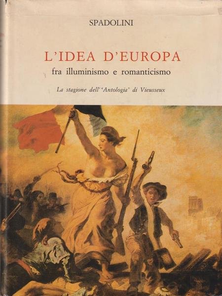 Idea d'Europa fra illuminismo e romanticismo. La stagione dell'Antologia di …