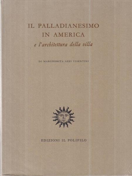Il palladianesimo in America e l'architettura