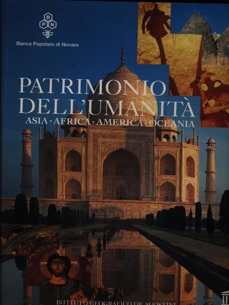 Il patrimonio dell'umanit?. Asia Africa America Oceania