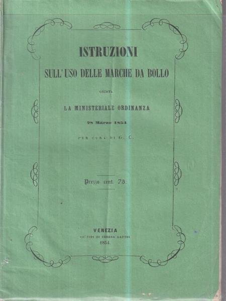 Istruzioni Sull'Uso delle Marche Da Bollo. Opuscolo. 1854