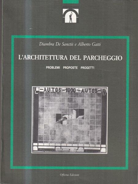 L'Architettura del Parcheggio