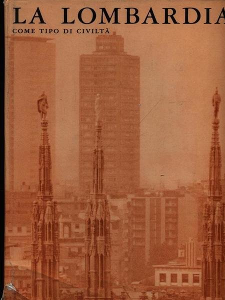 La Lombardia come tipo di civilta' | Immagine Gallery 1