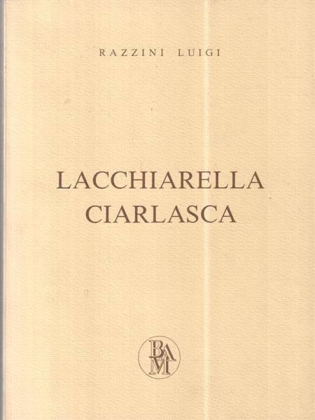 Lacchiarella Ciarlasca