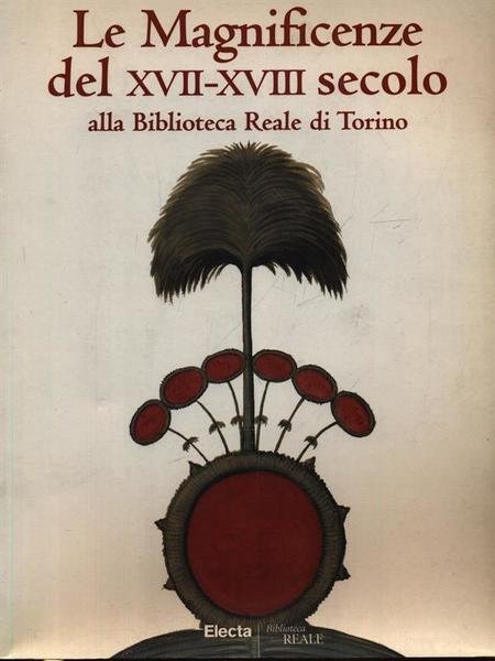 Le magnificenze del XVII-XVIII secolo alla Biblioteca Reale di Torino