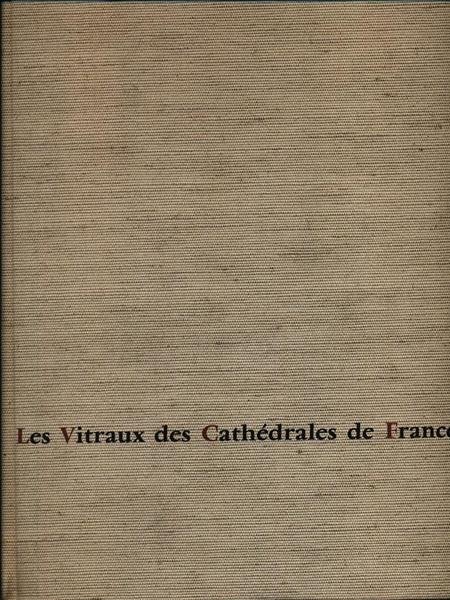 Les vitraux des cathedrales de France