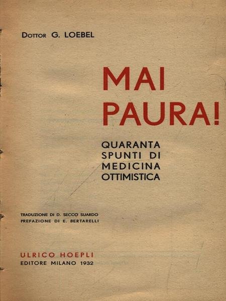 Mai Paura! Quaranta spunti di medicina ottimista