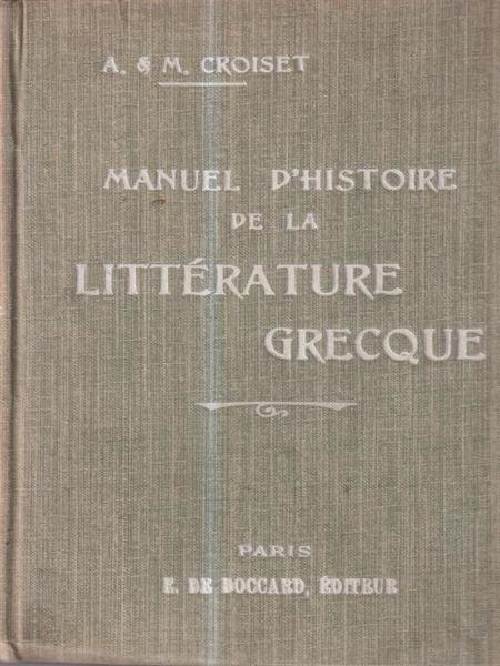 Manuel d'histoire de la litterature grecque