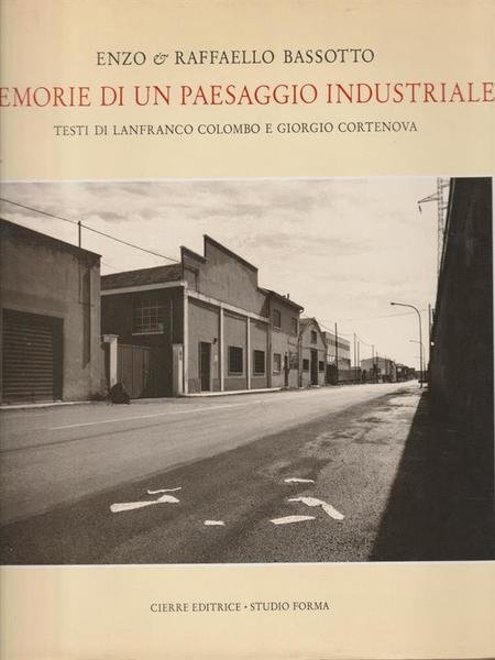 Memorie di un paesaggio industriale