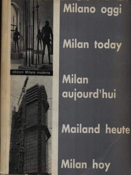 Milano Oggi - Milan Today - Milan Aujourd'Hui - Mailan …