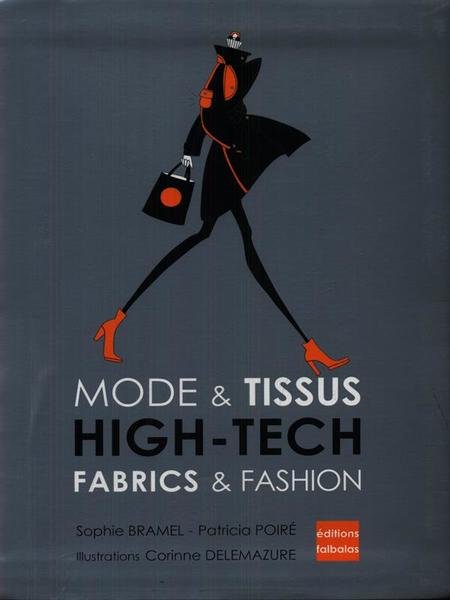 Mode & Tissus. High-Tech Fabrics & Fashion