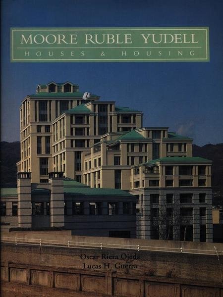 Moore Ruble Yudell Houses & Housing