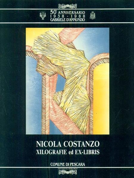 Nicola Costanzo. Xilografie ed ex libris