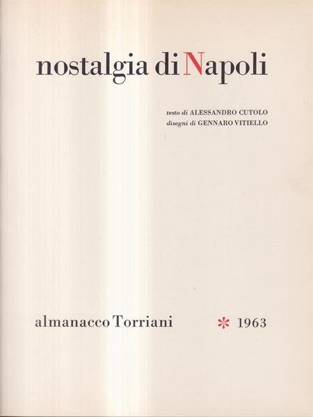 Nostalgia di Napoli. Almanacco Torriani. 1963
