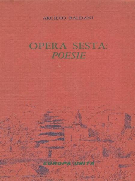 Opera sesta. Poesie. Prima edizione. Copia autografata | Immagine principale