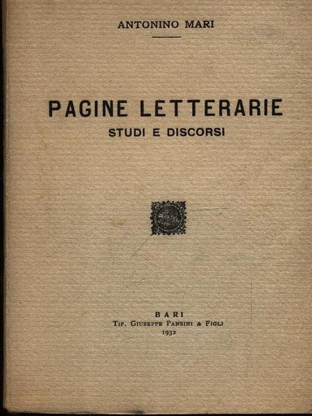 Pagine letterarie. Studi e discorsi