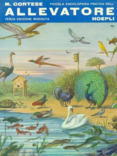 Piccola enciclopedia pratica dell'allevatore. Vol. 1