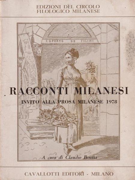 Racconti milanesi. Invito alla prosa milanese