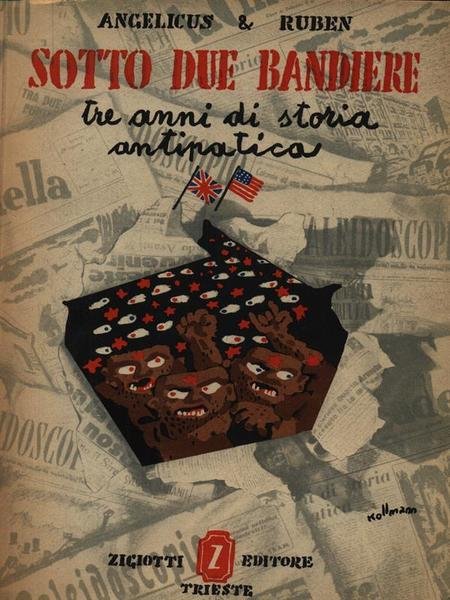 Sotto due bandiere. Tre anni di storia antipatica