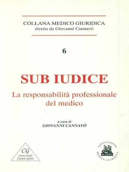 Sub iudice. La responsabilità professionale del medico